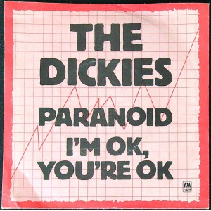 DICKIES Paranoid / I'm OK, You're OK (A&M Records – AMS 7368) UK 1978 PS 45 (Punk)